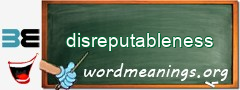 WordMeaning blackboard for disreputableness